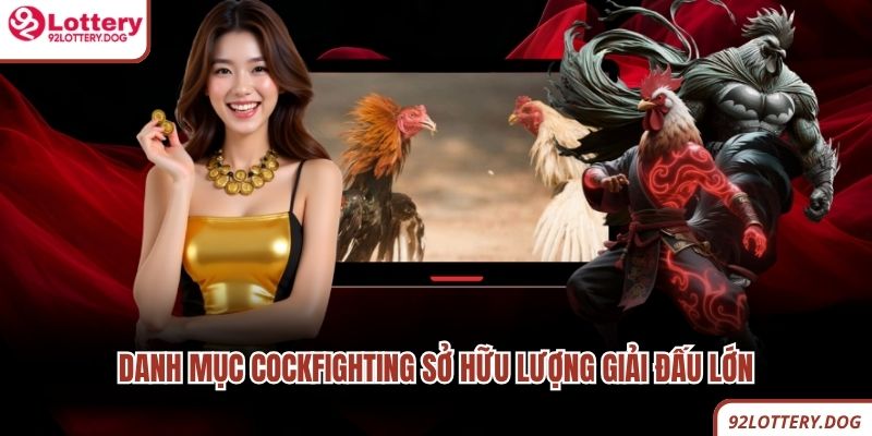 Danh mục cockfighting sở hữu lượng giải đấu lớn