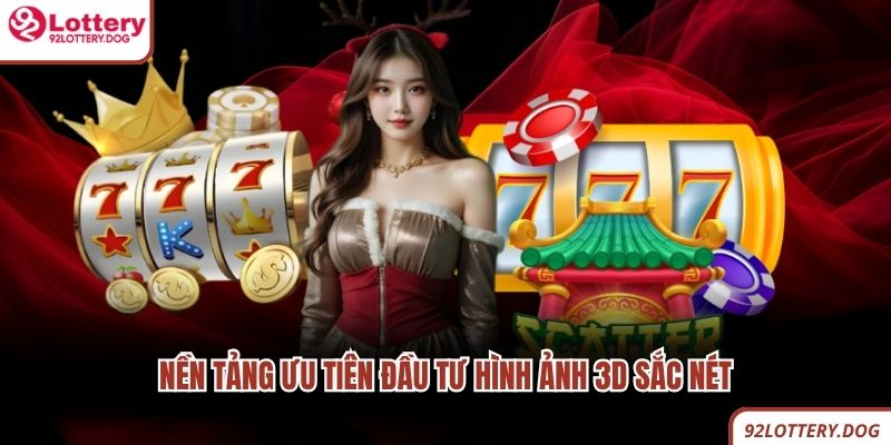 Nền tảng ưu tiên đầu tư hình ảnh 3D sắc nét