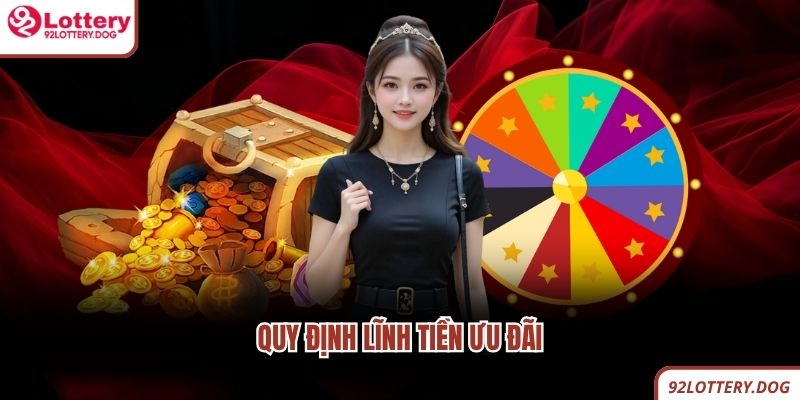 Quy định lĩnh tiền ưu đãi